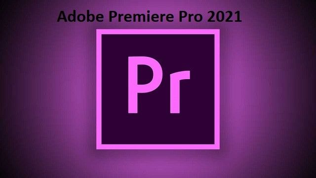 Download Adobe Premiere Pro 2021 Full Key (Link ngon)